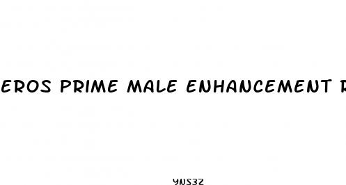 eros prime male enhancement reviews