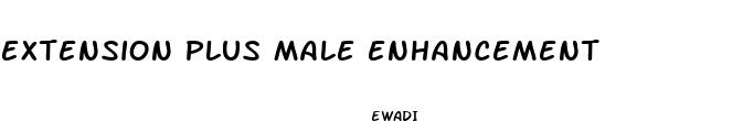extension plus male enhancement