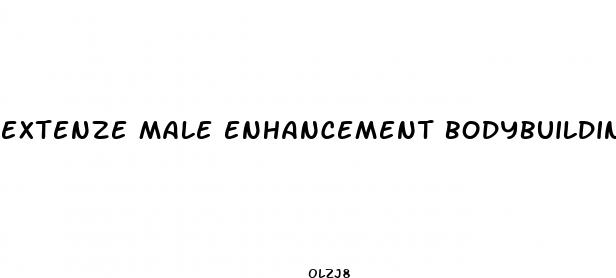 extenze male enhancement bodybuilding