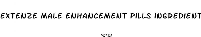 extenze male enhancement pills ingredients