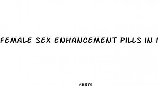 female sex enhancement pills in india