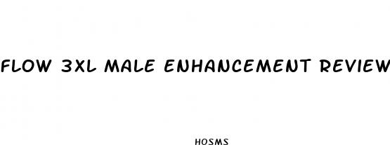 flow 3xl male enhancement reviews