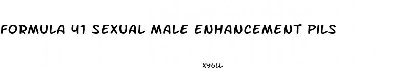 formula 41 sexual male enhancement pils