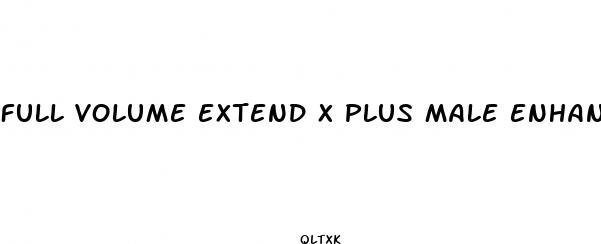 full volume extend x plus male enhancement pills