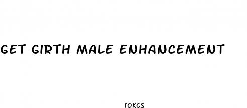 get girth male enhancement
