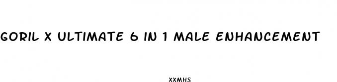 goril x ultimate 6 in 1 male enhancement