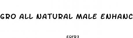 gro all natural male enhancement capsules