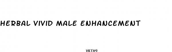 herbal vivid male enhancement