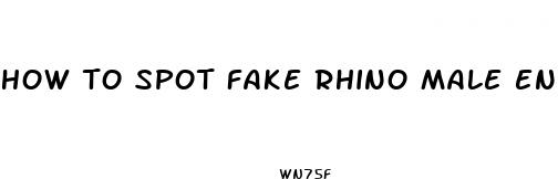 how to spot fake rhino male enhancement