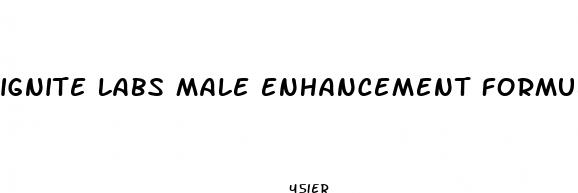 ignite labs male enhancement formula