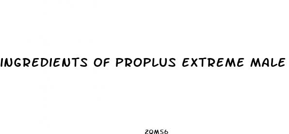 ingredients of proplus extreme male enhancement