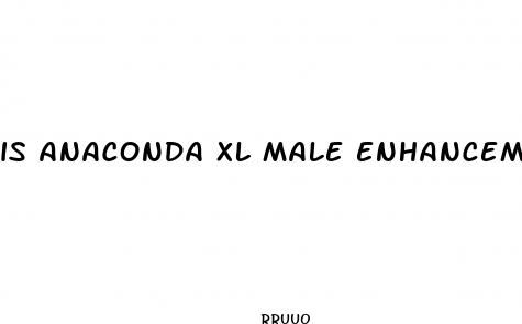 is anaconda xl male enhancement