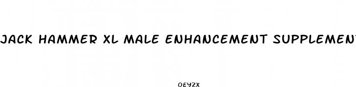 jack hammer xl male enhancement supplement