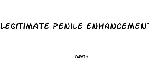 legitimate penile enhancement