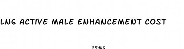 lng active male enhancement cost