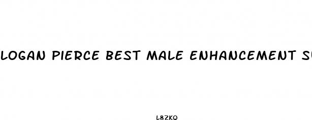 logan pierce best male enhancement supplement