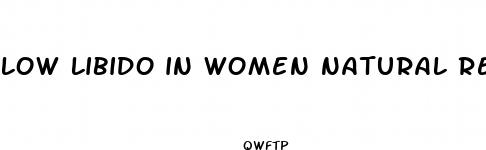 low libido in women natural remedies