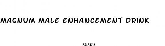 magnum male enhancement drink