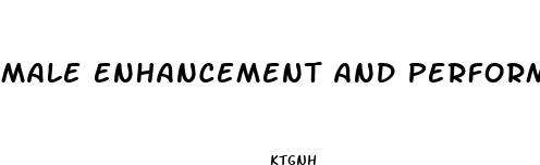 male enhancement and performance