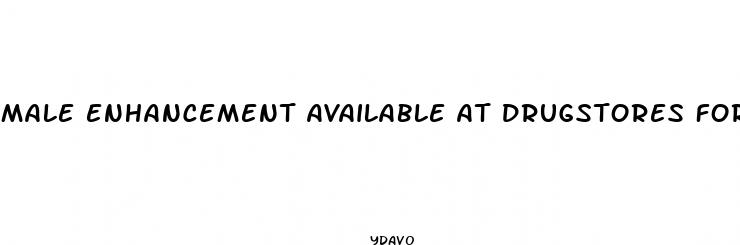 male enhancement available at drugstores for a 75 year old male