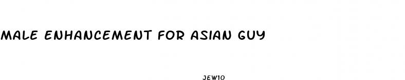 male enhancement for asian guy