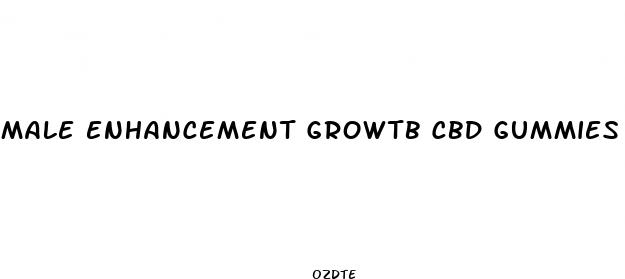 male enhancement growtb cbd gummies