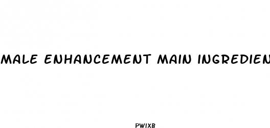 male enhancement main ingredients