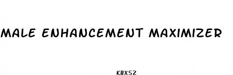 male enhancement maximizer