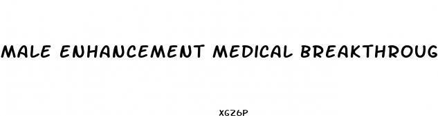 male enhancement medical breakthrough news