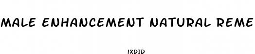 male enhancement natural remedies
