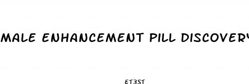 male enhancement pill discovery