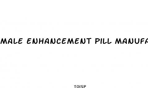 male enhancement pill manufacturer