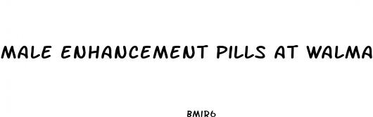 male enhancement pills at walma