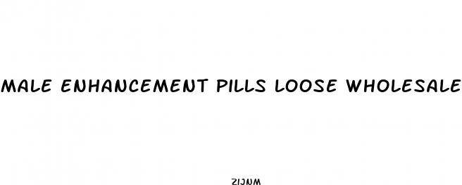 male enhancement pills loose wholesale