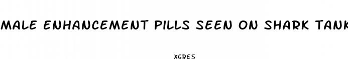 male enhancement pills seen on shark tank