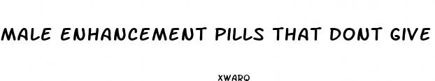 male enhancement pills that dont give you a headache afterwards