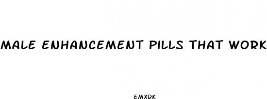 male enhancement pills that work same day