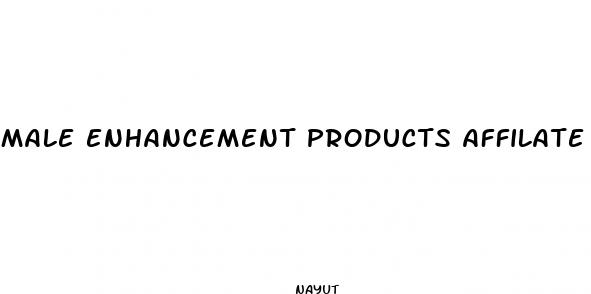 male enhancement products affilate