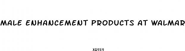 male enhancement products at walmart