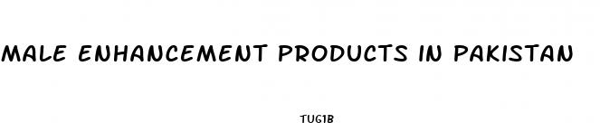 male enhancement products in pakistan