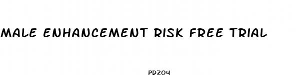 male enhancement risk free trial