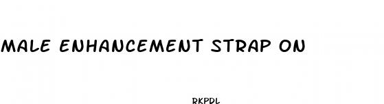 male enhancement strap on