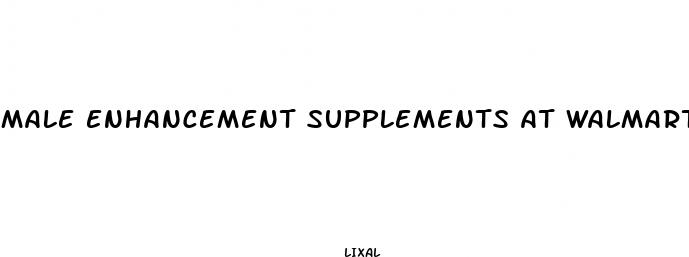 male enhancement supplements at walmart