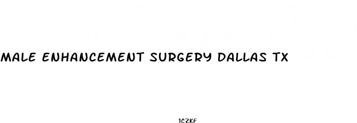 male enhancement surgery dallas tx