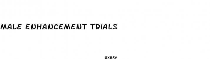 male enhancement trials