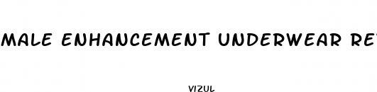 male enhancement underwear review