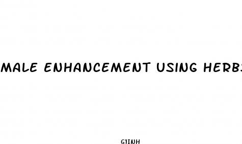 male enhancement using herbs