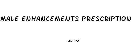 male enhancements prescription