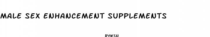 male sex enhancement supplements