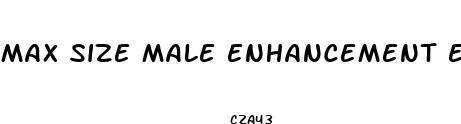 max size male enhancement espanol